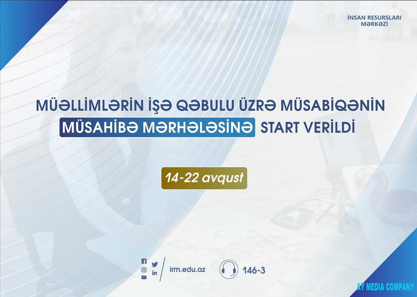 MİQ-in müsahibə mərhələsinə start verilib