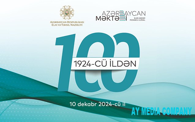 “Azərbaycan məktəbi” jurnalının 100 illik yubiley tədbiri keçiriləcək