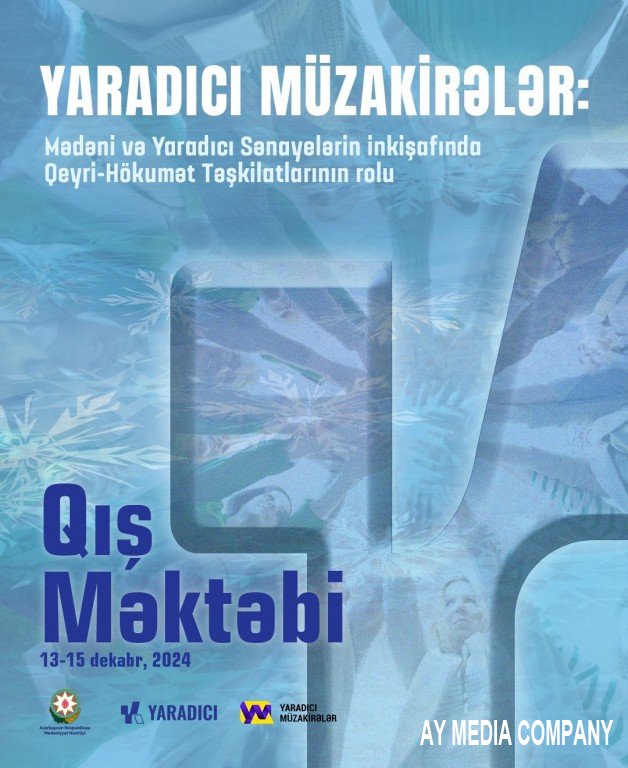 Qeyri-hökumət təşkilatları üçün mədəni və yaradıcı sənayelər sahəsində bacarıqların inkişafı üzrə “Qış məktəbi” təşkil olunacaq